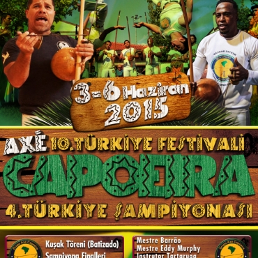10. Axé Capoeira Türkiye Festivali & 4. Türkiye Şampiyonası